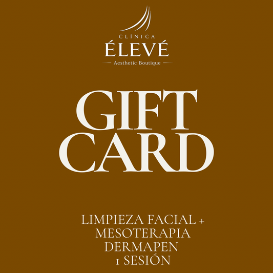 GIFT CARD DIGITAL - ÉLEVÉ : RENUEVA TU PIEL DÁNDOLE  UN  GLOW UP INCREÍBLE CON UNA LIMPIEZA FACIAL Y MESOTERAPIA CON DERMAPEN
